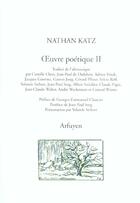 Couverture du livre « Oeuvre poetique volume 2 » de Nathan Katz aux éditions Arfuyen