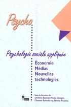 Couverture du livre « Psychologie sociale appliquee : economie medias et nouvelles technologies » de Christine Levy aux éditions In Press