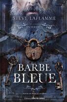 Couverture du livre « Barbe bleue » de Laflamme Steve aux éditions Contre-dires