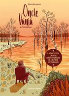 Couverture du livre « Oncle Vania » de Rémy Benjamin aux éditions La Boite A Bulles