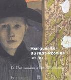 Couverture du livre « Marguerite Burnat-Provins 1872-1952 ; De L'Art Nouveau A L'Art Hallucinatoire » de  aux éditions Somogy