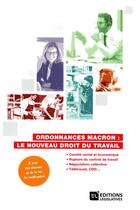 Couverture du livre « Ordonnances Macron ; le nouveau droit du travail » de  aux éditions Editions Legislatives