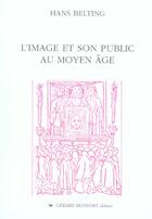 Couverture du livre « L'image et son public au moyen-age » de Hans Belting aux éditions Monfort Gerard