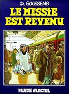 Couverture du livre « Le messie est revenu » de Daniel Goossens aux éditions Fluide Glacial