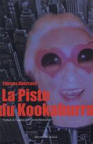 Couverture du livre « La piste du Kookaburra » de Thomas Abercorn aux éditions Michel De Maule