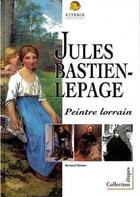 Couverture du livre « Jules Bastien-Lepage » de Bernard Ponton aux éditions Citedis