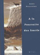 Couverture du livre « À la poursuite des izards » de Louis Pragnere aux éditions Cairn