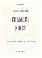 Couverture du livre « Chambre noire » de Paolo Ruffilli aux éditions L'amourier