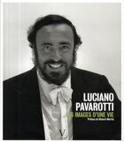 Couverture du livre « Luciano Pavarotti ; les images d'une vie » de Coupannec/Martet aux éditions Verlhac