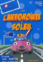 Couverture du livre « Les mômes en vacances sur l'autoroute du soleil » de Cyrille Levitte aux éditions L'escargot Savant