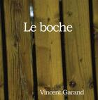 Couverture du livre « Le boche » de Vincent Garand aux éditions Expressite.fr