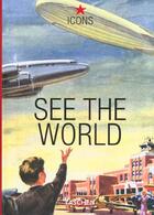 Couverture du livre « See the world-trilingue » de  aux éditions Taschen