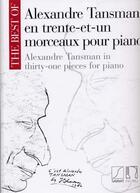 Couverture du livre « Alexandre Tansman en trente-et-un morceaux pour piano ; Alexandre Tasman in thirty-one for piano » de Collectif aux éditions Durand