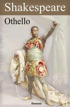 Couverture du livre « Othello » de William Shakespeare aux éditions Editions Humanis