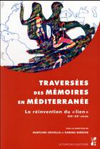 Couverture du livre « Traversées des mémoires en Méditerranée » de Maryline Crivello et Karima Direche aux éditions Pu De Provence