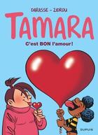 Couverture du livre « Tamara Tome 2 : c'est bon l'amour ! » de Zidrou et Christian Darasse aux éditions Dupuis