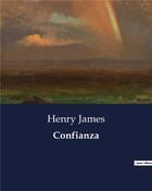 Couverture du livre « Confianza » de Henry James aux éditions Culturea
