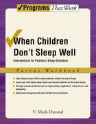 Couverture du livre « When Children Don't Sleep Well: Interventions for Pediatric Sleep Diso » de Durand V Mark aux éditions Oxford University Press Usa