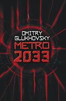 Couverture du livre « Metro 2033 » de Dmitri Glukhovski aux éditions Gollancz