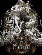 Couverture du livre « Kris kuksi » de Kris Kuksi aux éditions Rizzoli