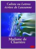 Couverture du livre « Caliste ou lettres écrites de Lausanne » de Isabelle De Charrière aux éditions Ebookslib