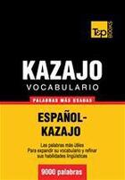 Couverture du livre « Vocabulario español-kazajo - 9000 palabras más usadas » de Andrey Taranov aux éditions T&p Books
