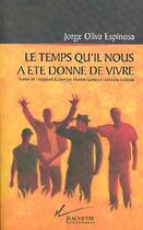 Couverture du livre « Le temps qu'il nous a ete donne de vivre » de Espinosa-J.O aux éditions Hachette Litteratures