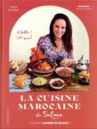 Couverture du livre « La cuisine marocaine de Salma » de Aimery Chemin et Salma El Fallah aux éditions Larousse