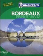 Couverture du livre « Le guide vert week-end ; Bordeaux (édition 2012) » de Collectif Michelin aux éditions Michelin