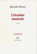 Couverture du livre « L'etendue musicale » de Marcelin Pleynet aux éditions Gallimard