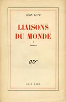 Couverture du livre « Liaisons du monde, i, ii » de Leon Bopp aux éditions Gallimard