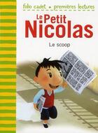 Couverture du livre « Le petit Nicolas Tome 5 : le scoop » de Emmanuelle Lepetit aux éditions Gallimard-jeunesse