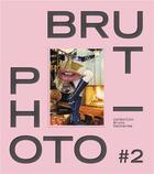 Couverture du livre « Photo - brut #2 : collection Bruno Decharme » de  aux éditions Flammarion