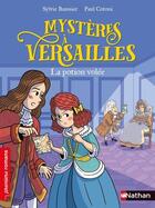 Couverture du livre « Mystères à Versailles : la potion volée » de Sylvie Baussier et Paul Cotoni aux éditions Nathan