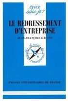 Couverture du livre « Le redressement d'entreprise » de Jean-Francois Daigne aux éditions Que Sais-je ?