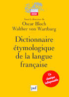 Couverture du livre « Dictionnaire etymologique de la langue francaise » de Walter Von Wartburg et Oscar Bloch aux éditions Puf