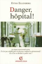 Couverture du livre « Danger, hopital ! » de Ellenberg aux éditions Armand Colin