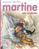 Couverture du livre « Martine t.26 ; Martine est malade » de Delahaye Gilbert et Marlier Marcel aux éditions Casterman