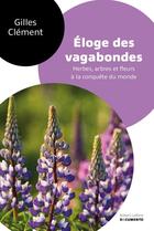 Couverture du livre « Éloge des vagabondes » de Gilles Clement aux éditions Robert Laffont