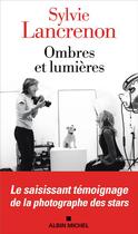 Couverture du livre « Ombres et lumières » de Sylvie Lancrenon aux éditions Albin Michel