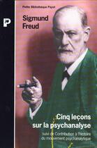 Couverture du livre « Cinq Lecons Sur La Psychanalyse » de Freud Sigmund aux éditions Payot