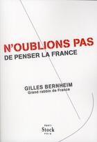 Couverture du livre « N'oublions pas de penser la France » de Gilles Bernheim aux éditions Stock