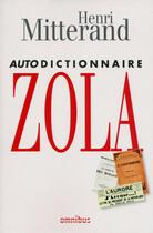 Couverture du livre « Autodictionnaire Zola » de Henri Mitterand aux éditions Omnibus