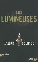 Couverture du livre « Les lumineuses » de Lauren Beukes aux éditions Presses De La Cite