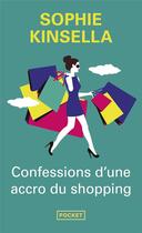Couverture du livre « Confessions d'une accro du shopping » de Sophie Kinsella aux éditions Pocket