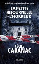 Couverture du livre « La petite ritournelle de l'horreur » de Cecile Cabanac aux éditions Pocket