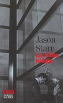 Couverture du livre « La ville piege » de Jason Starr aux éditions Rocher