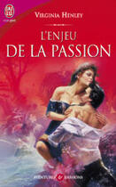 Couverture du livre « L'enjeu de la passion » de Virginia Henley aux éditions J'ai Lu