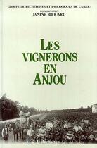 Couverture du livre « Les vignerons en Anjou » de Janine Brouard aux éditions Editions L'harmattan