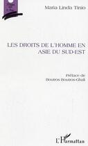 Couverture du livre « Les droits de l'homme en asie du sud-est » de Maria Linda Tinio aux éditions Editions L'harmattan